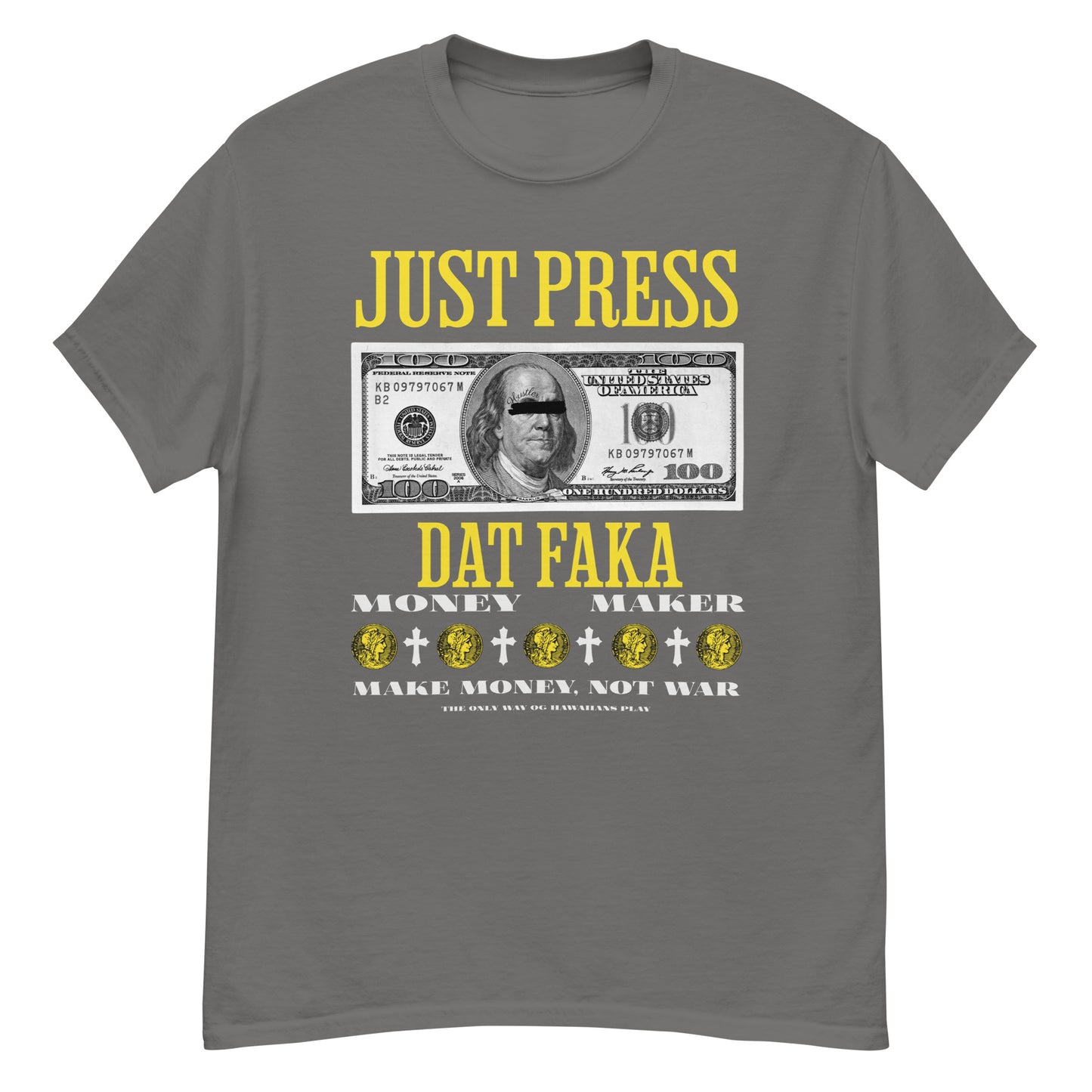 Just Press Dat Faka