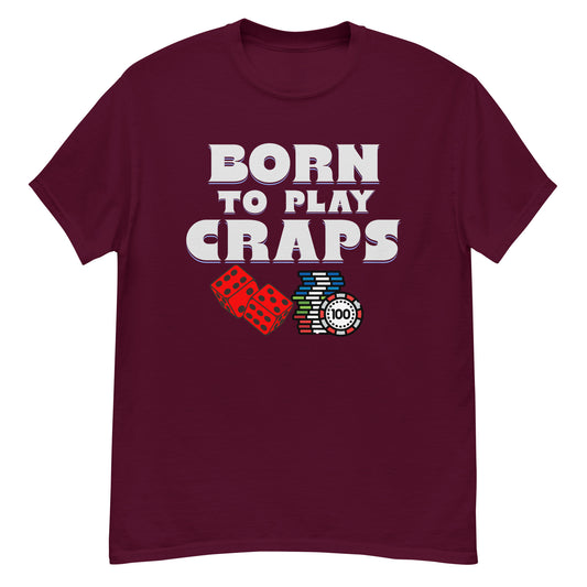 Born to play craps dice shirt