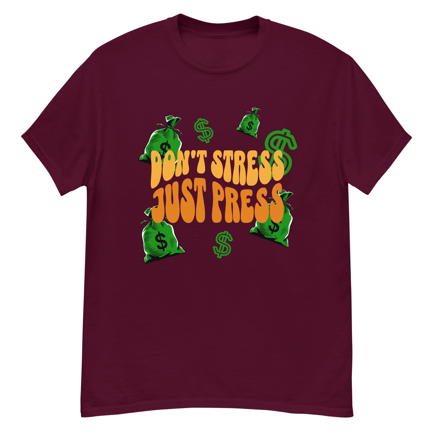 Don't Stress Just Press - Money