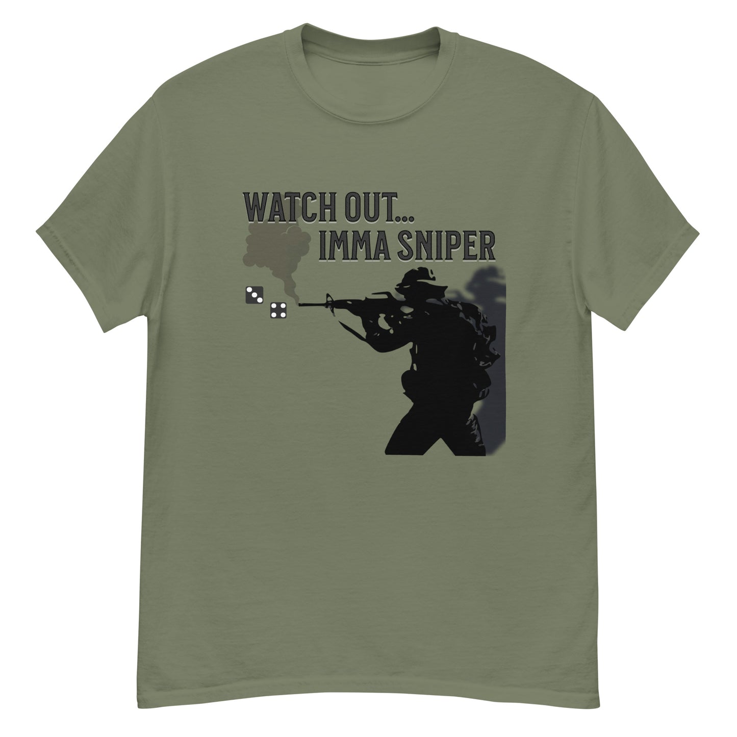 Watch Out... Imma Sniper