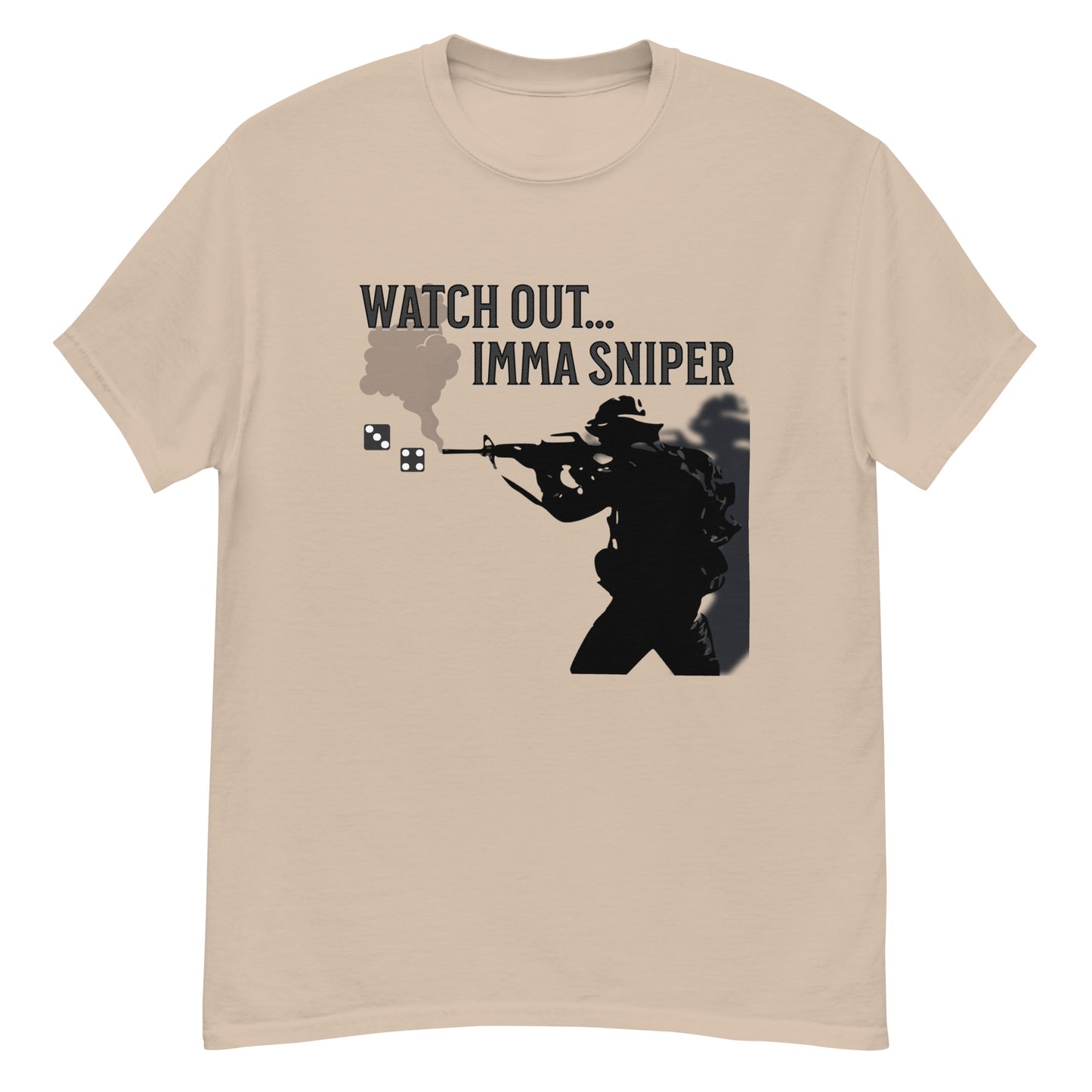 Watch Out... Imma Sniper